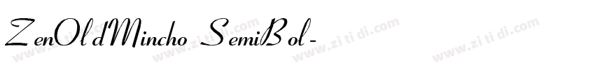 ZenOldMincho SemiBol字体转换